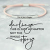 This Is Just a Chapter Not the Whole Story Tube Bracelet