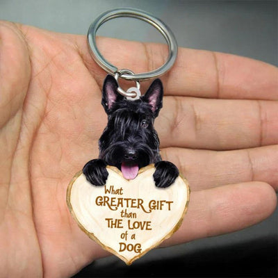 Scottish Terrier What Greater Gift Than The Love Of A Dog Acrylic Keychain GG062