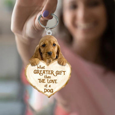 English Cocker Spaniel What Greater Gift Than The Love Of A Dog Acrylic Keychain GG073