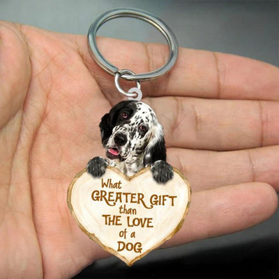 English Setter What Greater Gift Than The Love Of A Dog Acrylic Keychain GG108