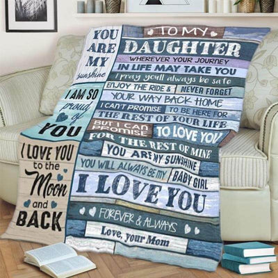 To My Daughter - From Mom - My Love For You Is Forever G006 - Premium Blanket